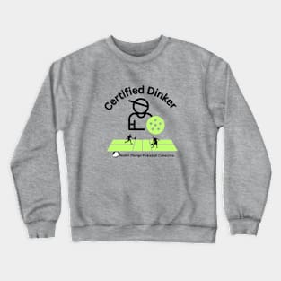 Certified Dinker Crewneck Sweatshirt